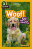 National Geographic Kids™: Woof! 100 Fun Facts About Dogs (Level 3 Reader)
