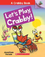 Let’s Play, Crabby! A Crabby Book