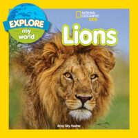 National Geographic Kids™ Explore My World: Lions