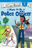 I Want to Be a Police Officer (Level 1 Reader)