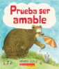 Prueba ser amable (<i>Try a Little Kindness</i>)