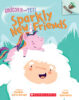 Unicorn and Yeti: Sparkly New Friends