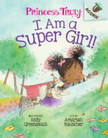 Princess Truly: I Am a Super Girl!