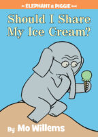 Elephant & Piggie: Should I Share My Ice Cream?