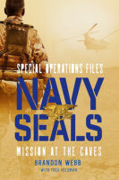 Special Operations Files: Navy SEALs: Mission at the Caves