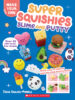 Make Your Own Super Squishies, Slime, and Putty