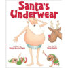 Santa's Underwear Book by Marty Rhodes Figley