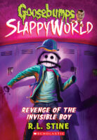 Goosebumps® SlappyWorld: Revenge of the Invisible Boy
