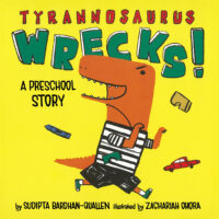 Tyrannosaurus Wrecks! A Preschool Story