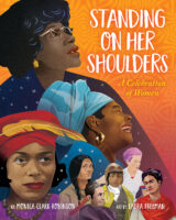 Standing on Her Shoulders: A Celebration of Women