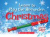 Learn to Play the Recorder: Christmas Set