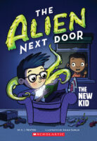 The Alien Next Door #1: The New Kid