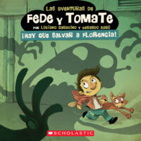Las aventuras de Fede y Tomate: ¡Hay que salvar a Florencia!