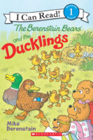 The Berenstain Bears® and the Ducklings