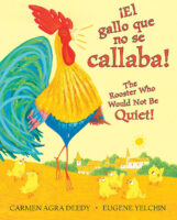 ¡El gallo que no se callaba! / The Rooster Who Would Not Be Quiet!