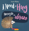 Necesito un abrazo / I Need a Hug