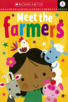 Scholastic Early Readers: A: Meet the Farmers