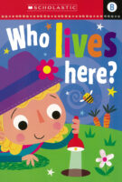 Scholastic Early Readers: B: Who Lives Here?
