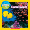 National Geographic Kids™ Explore My World: Coral Reefs