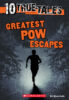 10 True Tales: Greatest POW Escapes