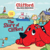 Clifford the Big Red Dog®: The Story of Clifford