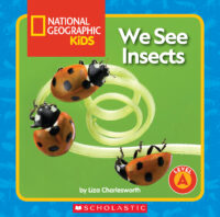 National Geographic Kids™: We See Insects