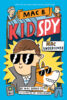 Mac B., Kid Spy: Mac Undercover