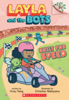 Layla and the Bots #2: Built for Speed