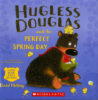 Hugless Douglas and the Perfect Spring Day