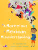 A Marvelous Mexican Misunderstanding