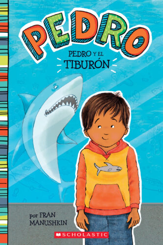 Pedro Y El Tiburon I Pedro And The Shark I By Fran Manushkin Paperback Scholastic Book Clubs