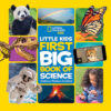 National Geographic Kids&trade;: Little Kids First Big Book of Science