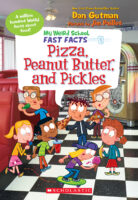 My Weird School Fast Facts: Pizza, Peanut Butter, and Pickles