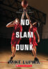 No Slam Dunk