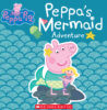 Peppa Pig: Peppa&rsquo;s Mermaid Adventure