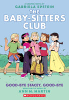 The Baby-sitters Club® Graphix: Good-Bye Stacey, Good-Bye