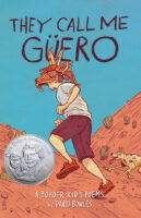They Call Me Güero: A Border Kid’s Poems