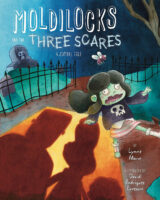 Moldilocks and the Three Scares: A Zombie Tale