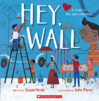 Hey, Wall: A Story of Art and Community