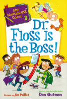 My Weirder-est School #3: Dr. Floss Is the Boss!