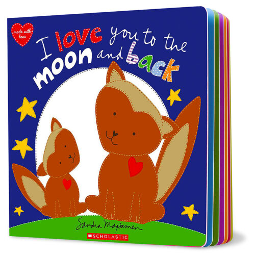 I Love You To The Moon And Back By Sandra Magsamen Board Book Scholastic Book Clubs