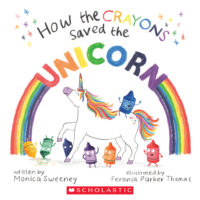 How the Crayons Saved the Unicorn