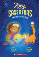 Zoey and Sassafras: The Pod and the Bog