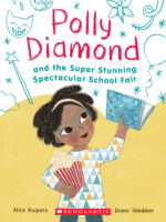 Polly Diamond and the Super Stunning Spectacular School Fair