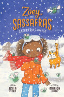 Zoey and Sassafras: Caterflies and Ice