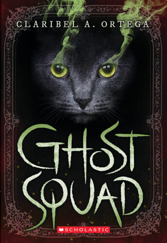 Ghost Squad by Claribel A. Ortega (Paperback) | Scholastic Book Clubs