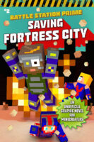 Battle Station Prime #2: Saving Fortress City