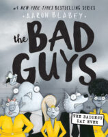 The Bad Guys in the Baddest Day Ever