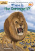 Where Is the Serengeti?