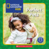 National Geographic Kids&trade;: Perfect Pets